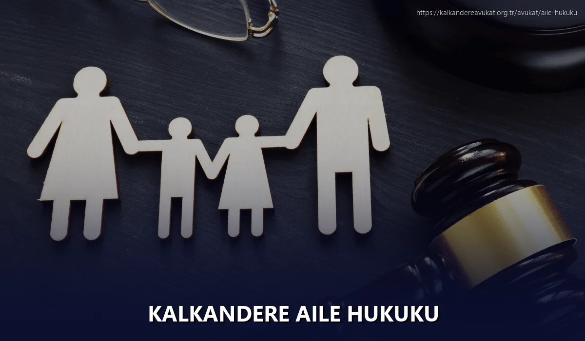 Kalkandere Aile Hukuku