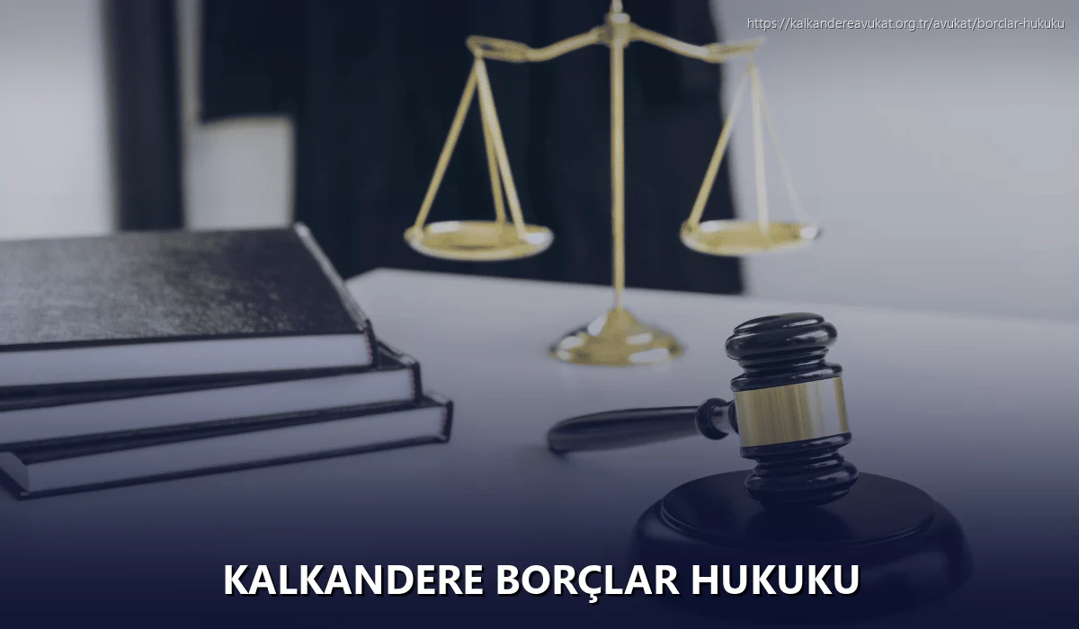 Kalkandere Borçlar Hukuku