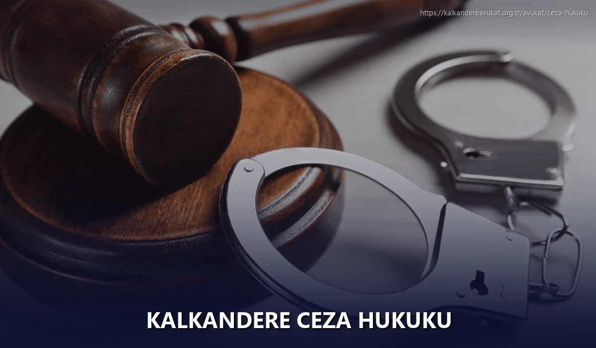 Kalkandere Ceza Hukuku
