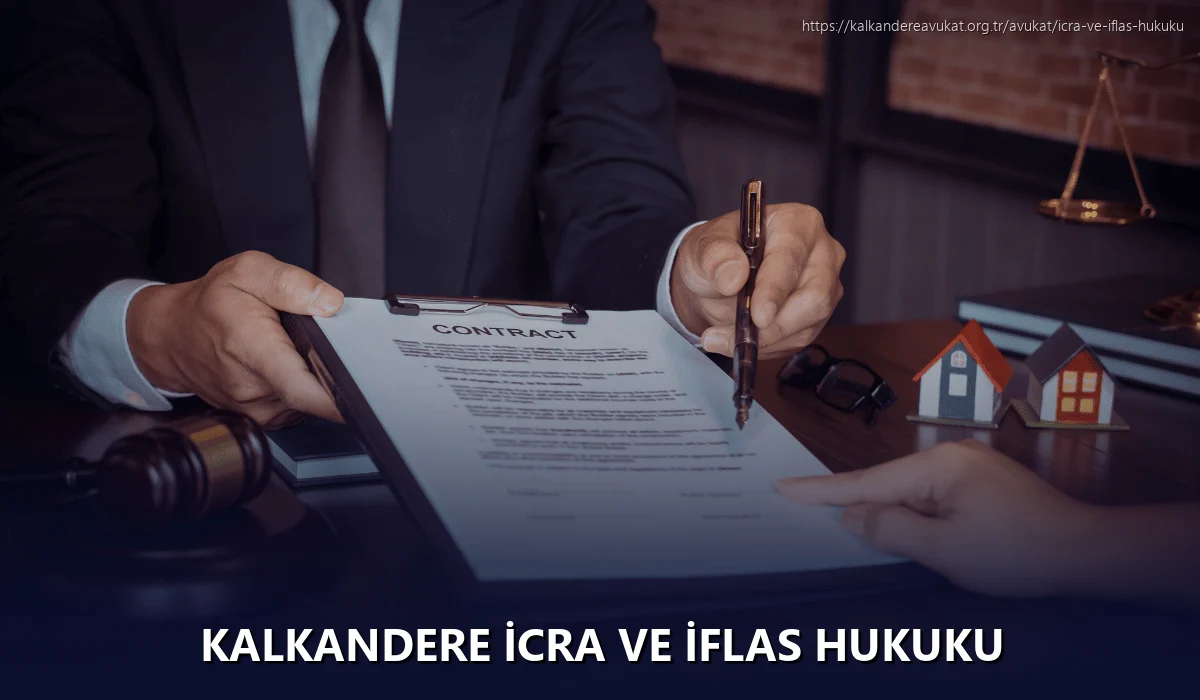 Kalkandere İcra ve İflas Hukuku