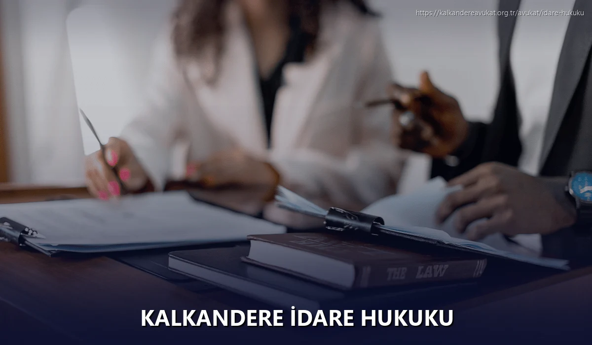 Kalkandere İdare Hukuku