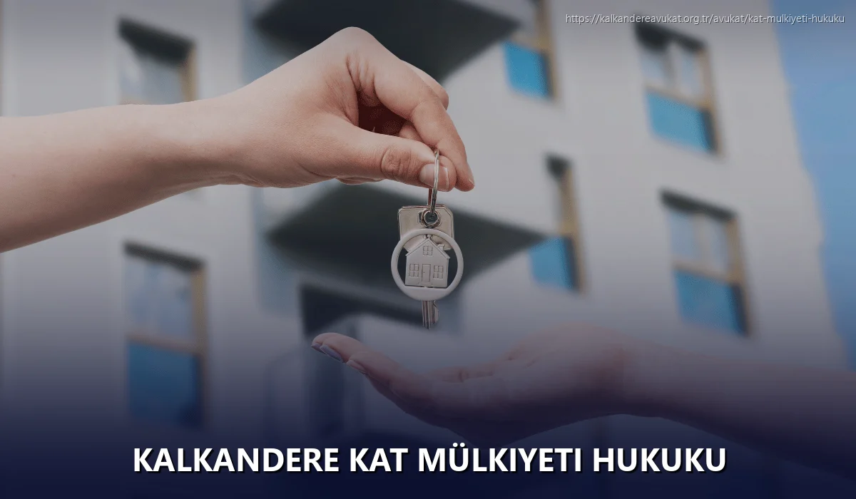 Kalkandere Kat Mülkiyeti Hukuku