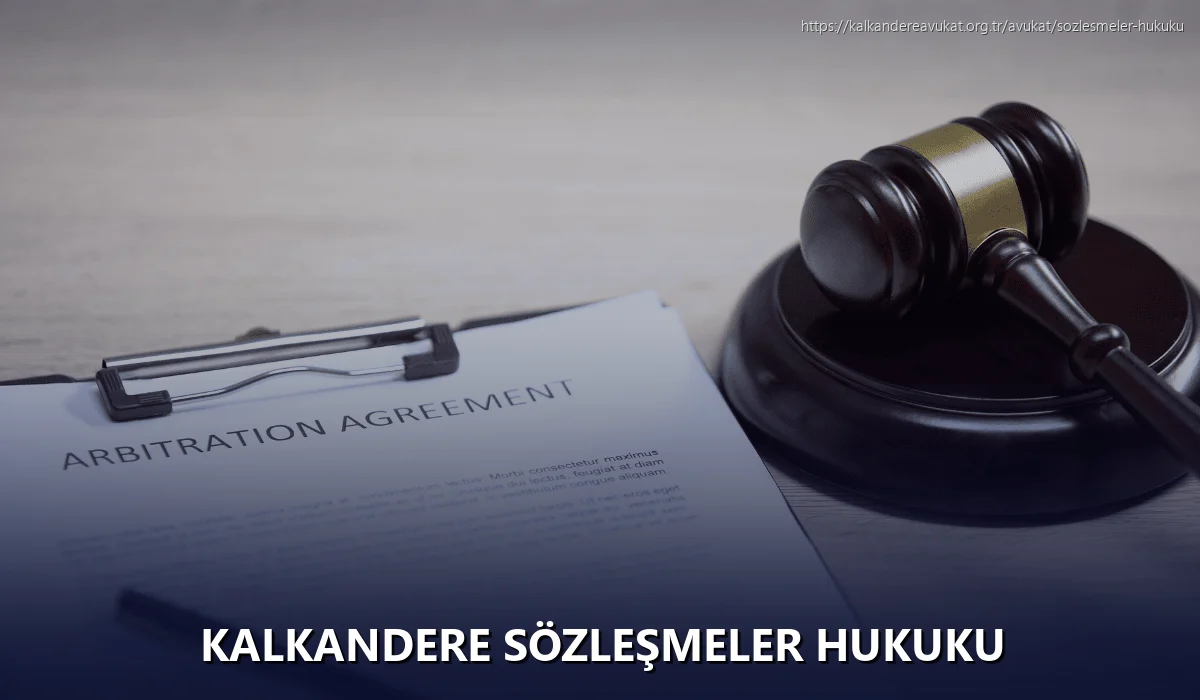 Kalkandere Sözleşmeler Hukuku